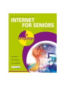 Internet for Seniors in Easy Steps - 9781840783186