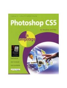 Photoshop CS5 in Easy Steps - 9781840784060