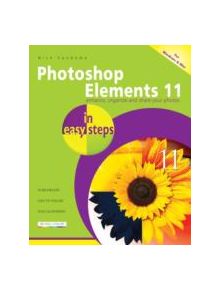 Photoshop Elements 11 in Easy Steps - 9781840785807