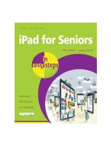 iPad for Seniors in Easy Steps - 9781840786378