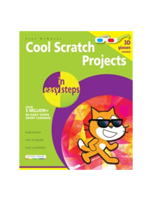 Cool Scratch Projects in Easy Steps - 9781840787146