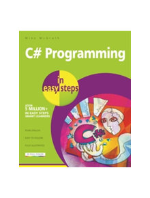C# Programming in easy steps - 9781840787191