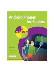 Android Phones for Seniors in easy steps - 9781840787757