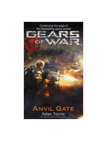Gears Of War: Anvil Gate - 9781841497396