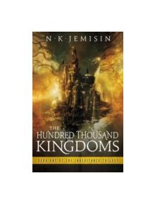 The Hundred Thousand Kingdoms - 9781841498171