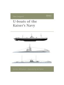 U-boats of the Kaiser's Navy - 9781841763620