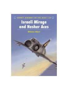 Israeli Mirage III and Nescher Aces - 9781841766539