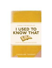 I Used to Know That - 9781843176558