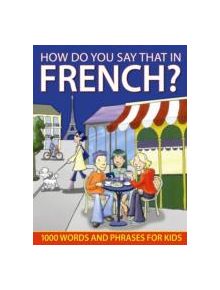 How do You Say that in French? - 9781843229155