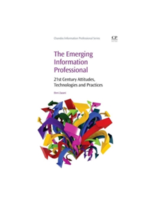 The Emerging Information Professional 1e - 9781843347705