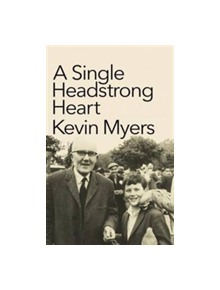 A Single Headstrong Heart - 9781843514107