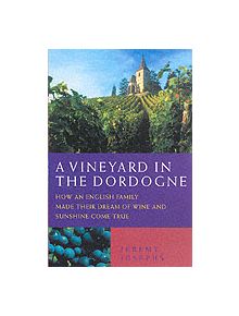 A Vineyard in the Dordogne - 9781843580188