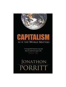 Capitalism as if the World Matters - 9781844071920