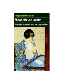 Fraulein Schmidt And Mr Anstruther - 9781844082827