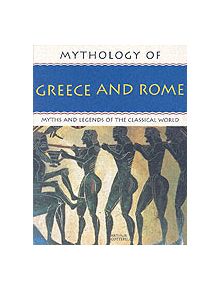 Mythology of Greece and Rome - 9781844763139