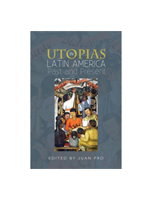 Utopias in Latin America - 9781845199227