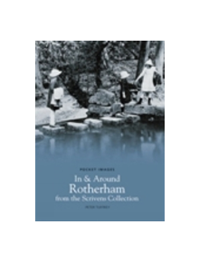 In & Around Rotherham - 9781845881740