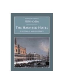 The Haunted Hotel: A Mystery of Modern Venice - 9781845883577