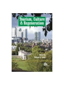 Tourism, Culture and Regeneration - 9781845931308