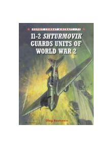 Il-2 Shturmovik Guard Units of World War 2 - 9781846032967
