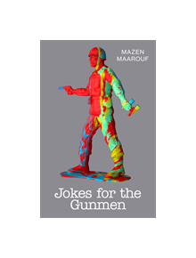 Jokes for the Gunmen - 9781846276675