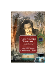 Robert Louis Stevenson: An Anthology - 9781846974076