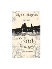 The Dead House - 9781847178879