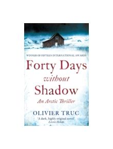 Forty Days Without Shadow - 9781847445865