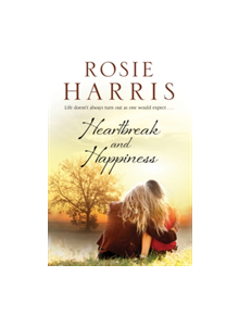 Heartbreak and Happiness - 9781847516312