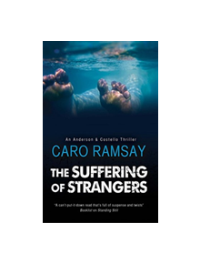 The Suffering of Strangers - 9781847518767