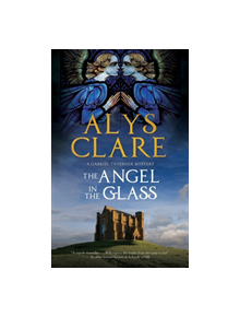 The Angel in the Glass - 9781847519306