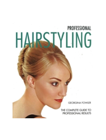 Professional Hairstyling - 9781847739315