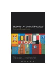 Between Art and Anthropology - 9781847885005