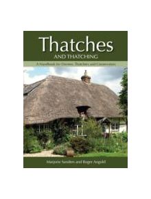 Thatches and Thatching - 9781847973214