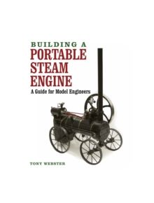 Building a Portable Steam Engine - 9781847978653