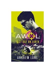 AWOL 4: Last Day on Earth - 9781848126695