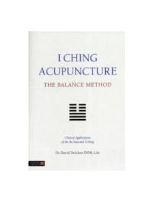I Ching Acupuncture - The Balance Method - 9781848190740
