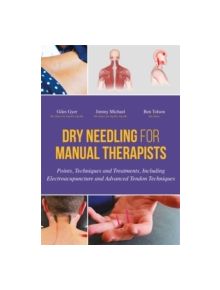Dry Needling for Manual Therapists - 9781848192553