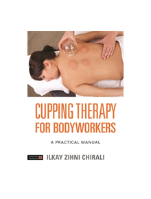 Cupping Therapy for Bodyworkers - 9781848193574