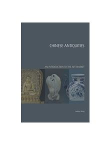 Chinese Antiquities - 9781848220652