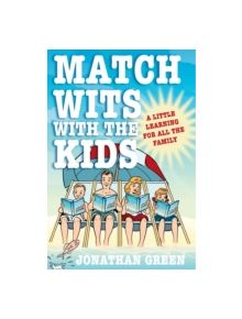 Match Wits with the Kids - 9781848310001