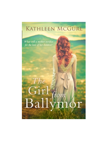 The Girl from Ballymor - 9781848457058