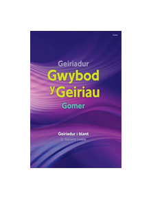 Geiriadur Gwybod y Geiriau Gomer - 9781848517691