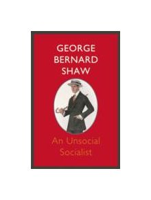 An Unsocial Socialist - 9781848547292