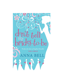 Don't Tell the Brides-to-Be - 9781848663688