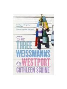 The Three Weissmanns of Westport - 9781849016063