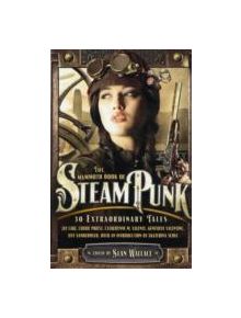 The Mammoth Book of Steampunk - 9781849017367