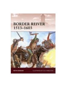 Border Reiver 1513-1603 - 9781849081931