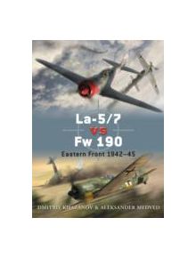 La-5/7 vs Fw 190 - 9781849084734