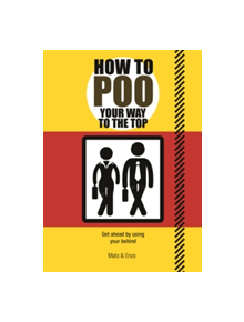 How to Poo Your Way to the Top - 9781853759642